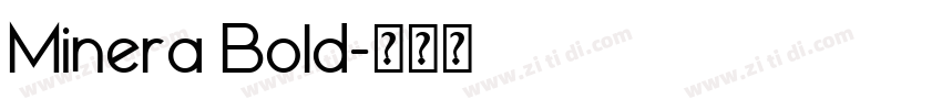 Minera Bold字体转换